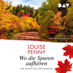 Cover - Louise Penny - Ein Fall für Gamache - Band 10 - Wo die Spuren aufhören