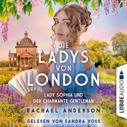 Cover - Rachael Anderson - Die Serendipity-Reihe - Teil 3 - Die Ladys von London - Lady Sophia und der charmante Gentleman