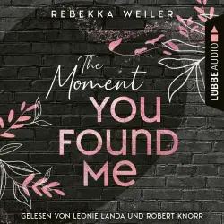 Cover - Rebekka Weiler - Lost-Moments-Reihe - Teil 2 - The Moment You Found Me