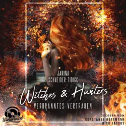 Cover - Janina Schneider-Tidigk - Witches & Hunters - Verbranntes Vertrauen