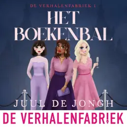 Cover - Juul de Jongh - De Verhalenfabriek - Deel 1 - Het Boekenbal