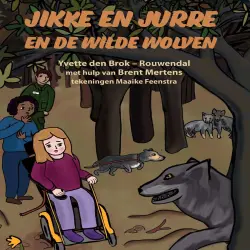 Cover - Yvette den Brok-Rouwendal - Jikke en Jurre - Deel 3 - Jikke en Jurre en de wilde wolven