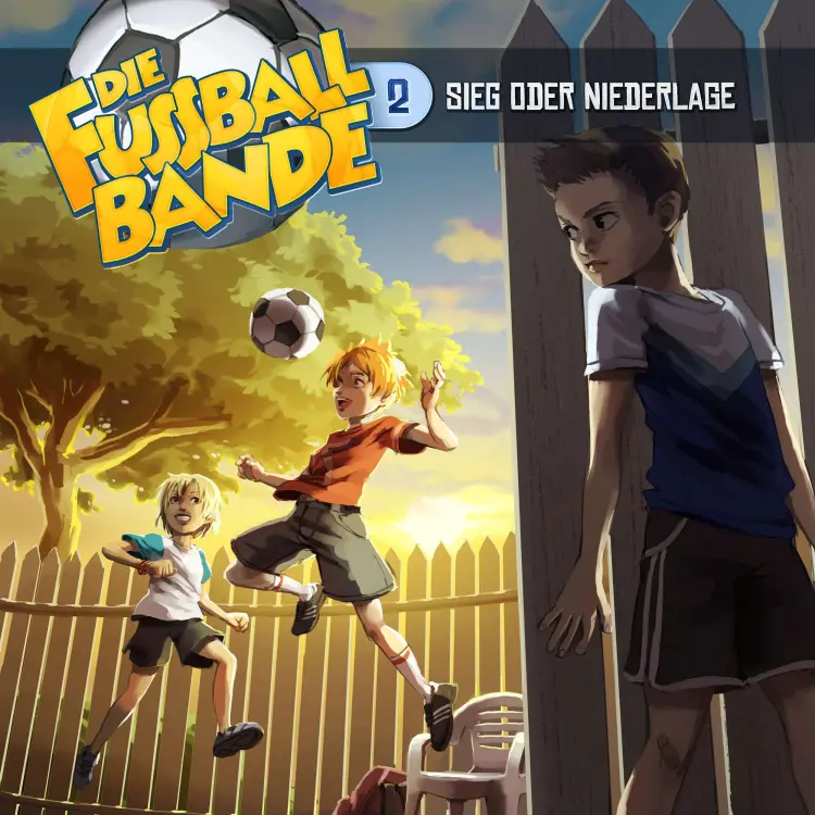 Cover von Die Fussballbande - Folge 2 - Sieg oder Niederlage?