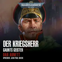Cover - Dan Abnett - Warhammer 40.000: Gaunts Geister 14 - Der Kriegsherr