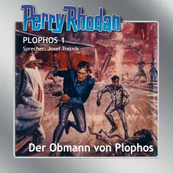 Cover - Clark Darlton - Perry Rhodan Plophos 1 - Der Obmann von Plophos