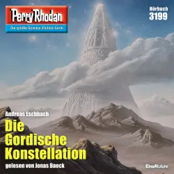 Cover - Andreas Eschbach - Perry Rhodan Erstauflage 3199 - Die Gordische Konstellation