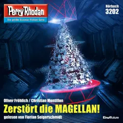 Cover - Oliver Fröhlich - Perry Rhodan Erstauflage 3202 - Zerstört die Magellan!