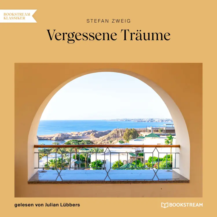 Cover von Stefan Zweig - Vergessene Träume
