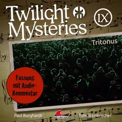 Cover - Twilight Mysteries - Folge 9 - Tritonus (Fassung mit Audio-Kommentar)