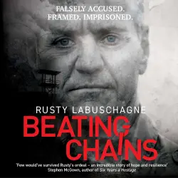 Cover - Rusty Labuschagne - Beating Chains - Falsely Accused. Framed. Imprisoned.