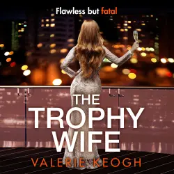 Cover - Valerie Keogh - The Trophy Wife