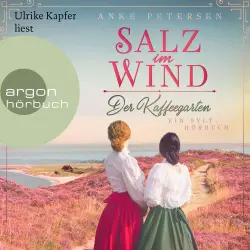 Cover - Anke Petersen - Die Kaffeegarten-Trilogie - Band 1 - Der Kaffeegarten. Salz im Wind - Ein Sylt-Roman