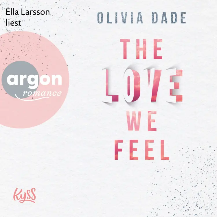 Cover von Olivia Dade - Fandom-Trilogie - Band 3 - The Love we feel