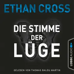 Cover - Ethan Cross - Die Ackerman & Shirazi-Reihe - Teil 4 - Die Stimme der Lüge