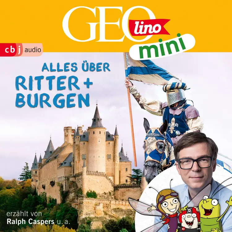Cover von GEOLINO MINI - Folge 3 - Alles über Ritter und Burgen