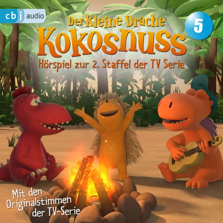 Cover von Der Kleine Drache Kokosnuss - Folge 5 - Das Lied der Drachen - Flaschenpost macht Freunde - Party in den Wolken - Das Buch der Weisheit - Hörspiel zur 2. Staffel der TV-Serie