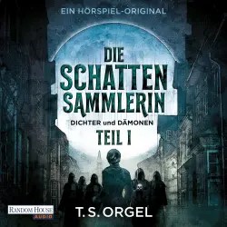 Cover - Die Schattensammlerin - Teil 1 - Dichter und Dämonen