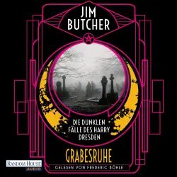 Cover - Jim Butcher - Die Harry-Dresden-Serie - Band 3 - Die dunklen Fälle des Harry Dresden - Grabesruhe