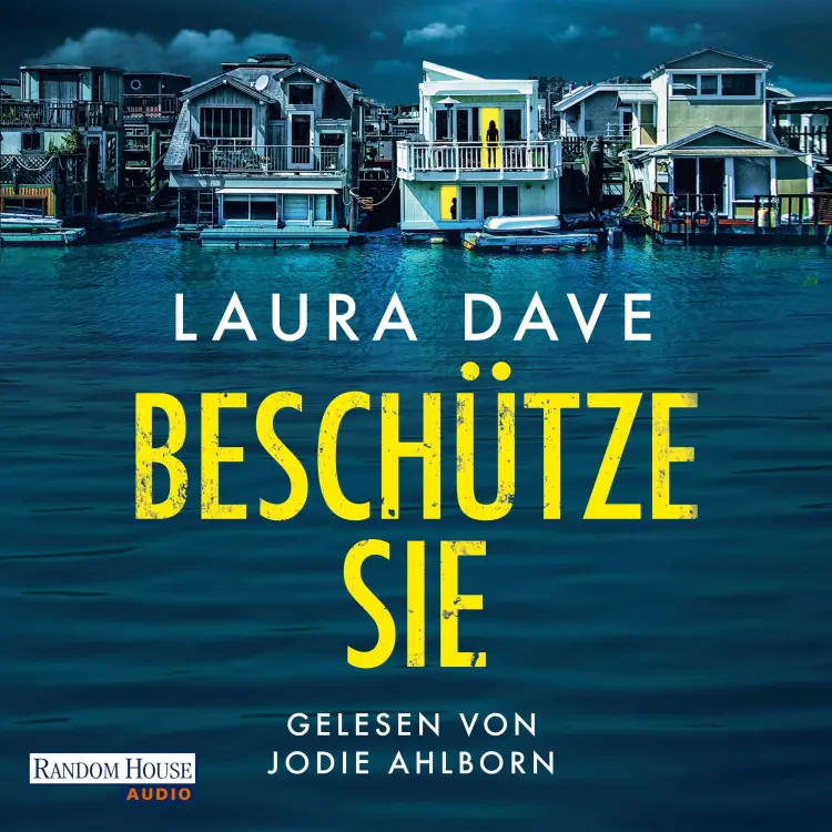 Cover von Laura Dave - Beschütze sie