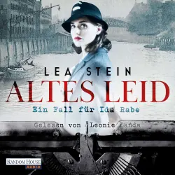 Cover - Lea Stein - Die Ida-Rabe-Reihe - Band 1 - Altes Leid