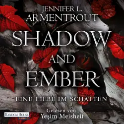 Cover - Jennifer L. Armentrout - Eine Liebe im Schatten-Reihe - Band 1 - Shadow and Ember - Eine Liebe im Schatten