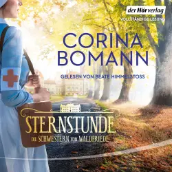 Cover - Corina Bomann - Die Waldfriede-Saga - Band 1 - Sternstunde - Die Schwestern vom Waldfriede