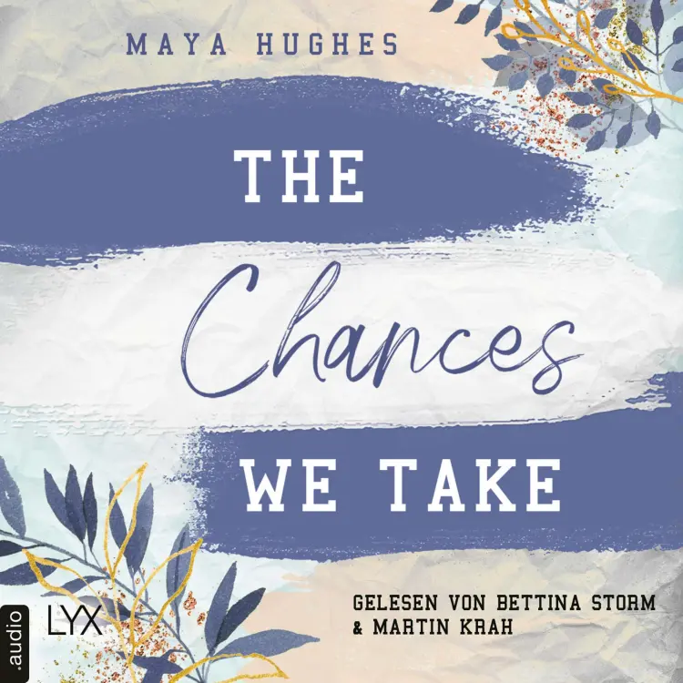 Cover von Maya Hughes - Fulton University-Reihe - Teil 3 - The Chances We Take