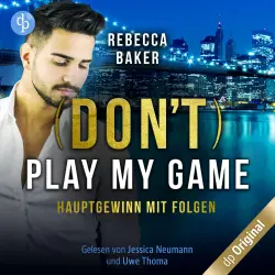 Cover - Rebecca Baker - (Don't) Play my Game - Hauptgewinn mit Folgen