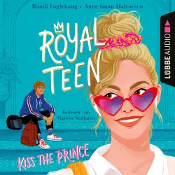 Cover - Randi Fuglehaug - Royalteen - Teil 1 - Kiss the Prince