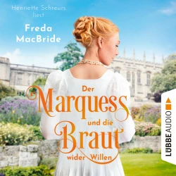 Cover - Freda MacBride - Regency - Liebe und Leidenschaft - Teil 3 - Der Marquess und die Braut wider Willen