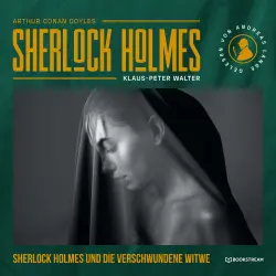 Cover - Arthur Conan Doyle - Sherlock Holmes - Die neuen Kriminalgeschichten - Band 26 - Sherlock Holmes und die verschwundene Witwe