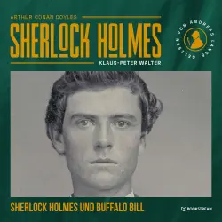 Cover - Arthur Conan Doyle - Sherlock Holmes - Die neuen Kriminalgeschichten - Band 27 - Sherlock Holmes und Buffalo Bill