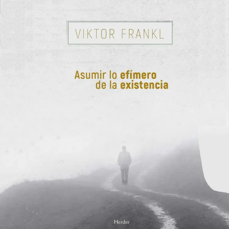 Cover von Viktor Frankl - Asumir lo efímero de la existencia