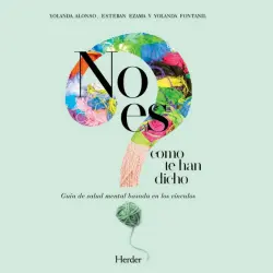 Cover - Yolanda Alonso - No es como te han dicho (Guía de salud mental basada en los vínculos)