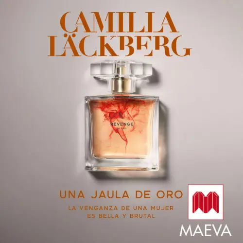 Cover - Camilla Läckberg - Una jaula de oro (La venganza de una mujer es bella y brutal)
