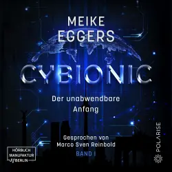Cover - Meike Eggers - Cybionic - Band 1 - Der unabwendbare Anfang