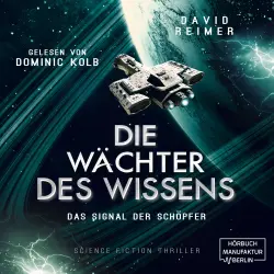 Cover - David Reimer - Die Wächter des Wissens - Band 3 - Das Signal der Schöpfer