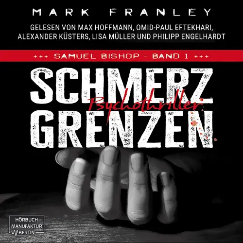 Cover von Mark Franley - Samuel Bishop - Band 1 - Schmerzgrenzen