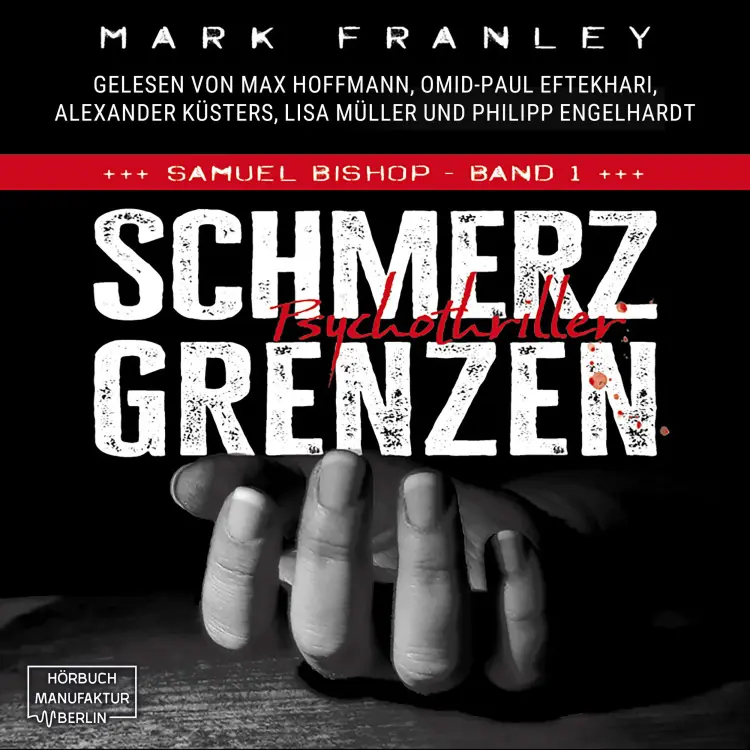 Cover von Mark Franley - Samuel Bishop - Band 1 - Schmerzgrenzen