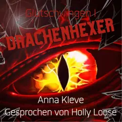 Cover - Anna Kleve - Glutschwingen - Band 1 - Drachenhexer