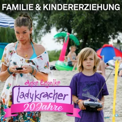 Cover - Anke Engelke - 20 Jahre Ladykracher - Kindererziehung & Familie