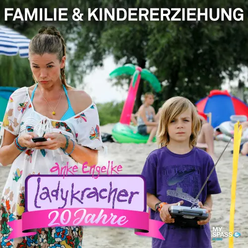 Cover - Anke Engelke - 20 Jahre Ladykracher - Kindererziehung & Familie
