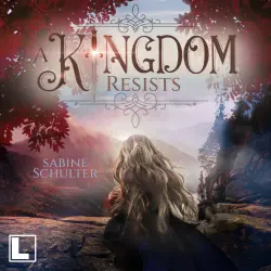 Cover - Sabine Schulter - Kampf um Mederia - Band 2 - A Kingdom Resists