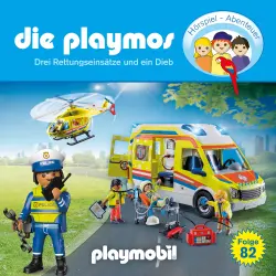 Cover - Die Playmos - Das Original Playmobil Hörspiel - Folge 82 - Drei Rettungseinsätze und ein Dieb