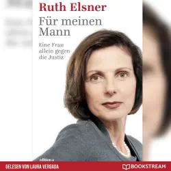 Cover - Ruth Elsner - Für meinen Mann - Eine Frau alleine gegen die Justiz