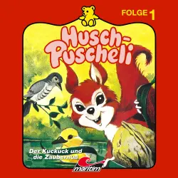 Cover - Husch-Puscheli - Folge 1 - Der Kuckuck und die Zaubernuß