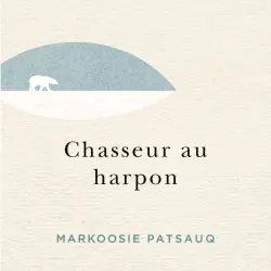 Cover - Markoosie Patsauq - Chasseur au harpon