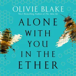 Cover - Olivie Blake - Alone With You in the Ether