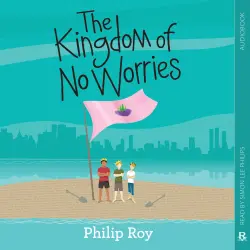 Cover - Philip Roy - The Kingdom of No Worries