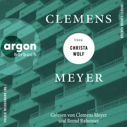 Cover - Clemens Meyer - Bücher meines Lebens - Band 3 - Clemens Meyer über Christa Wolf